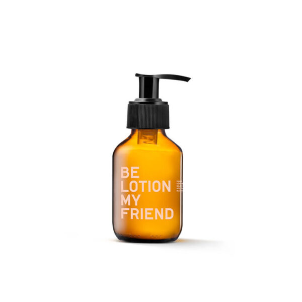 BE LOTION MY FRIEND